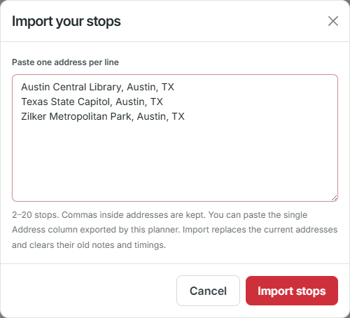 Import a single column of addresses, one complete address per line.